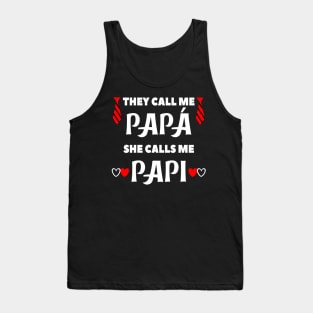 They call me papa she calls me papi Tank Top